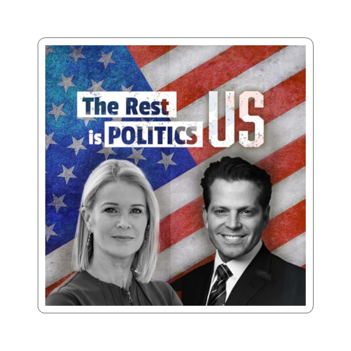 The Rest is Politics US Sticker | Kiss-Cut Political Sticker | The Rest is Politics Podcast