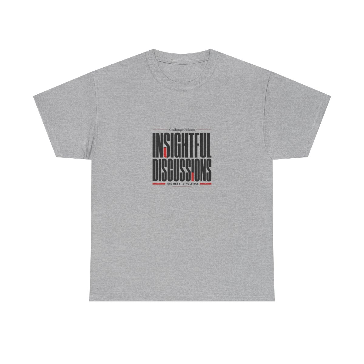 The Rest Is Politics "Insightful Discussions" Unisex Tee - alternate angle 4, merchandise